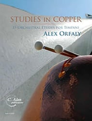 Studies in Copper: 15 Orchestral Etudes for Timpani (Alex Orfaly)