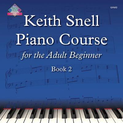 Keith Snell Piano Course for the Adult Beginner Book 2