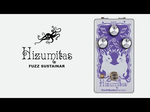 Earthquaker Devices - Hizumetas - Fuzz Sustainar Pedal